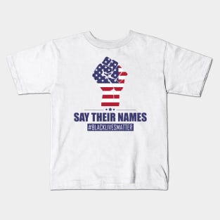 Black Lives Matter: Say Their Names Kids T-Shirt